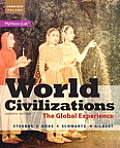World Civilizations The Global Experience Combined Volume