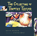 Collecting Of Timothy Taylor