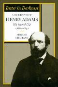 Better In Darkness A Biography Of Henry