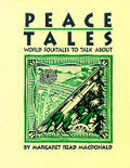 Peace Tales World Folktales To Talk Ab