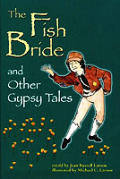 Fish Bride & Other Gypsy Tales