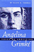 Angelina Grimke Voice Of Abolition