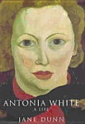 Antonia White A Life
