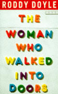Woman Who Walked Into Doors 1st Edition Uk