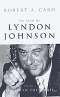 Years of Lyndon Johnson Volume III Master of the Senate