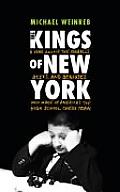 Kings of New York A Year Among the Geeks Oddballs & Geniuses Who Make Up Americas Top High School Chess Team