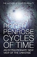 Cycles of Time an Extraordinary New View of the Universe