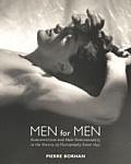 Men for Men Homoeroticism & Male Homosexuality in the History of Photography Since 1840