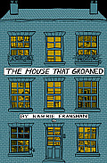 The House That Groaned