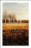 Troy Unincorporated