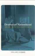 Dramas of Nationhood The Politics of Television in Egypt