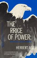Price Of Power America Since 1945