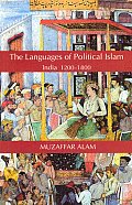 The Languages of Political Islam: India 1200-1800