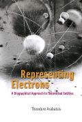 Representing Electrons: A Biographical Approach to Theoretical Entities