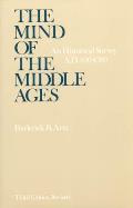 Mind of the Middle Ages An Historical Survey AD 200 1500