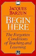 Begin Here The Forgotten Conditions Of