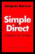 Simple & Direct A Rhetoric For Writers