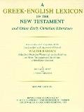Greek English Lexicon Of The New Testament & Other Early Christian Literature 2nd Edition