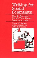 Writing For Social Scientists How to Start & Finish Your Thesis Book or Article
