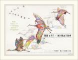 Art of Migration Chicagoland Through the Seasons with Birds & Insects