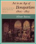 Social History of Modern Art Volume 2 Art in an Age of Bonapartism 1800 1815