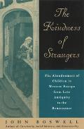 Kindness of Strangers The Abandonment of Children in Western Europe from Late Antiquity to the Renaissance