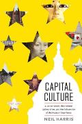 Capital Culture J Carter Brown the National Gallery of Art & the Reinvention of the Museum Experience