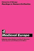 University of Chicago Readings in Western Civilization, Volume 4: Medieval Europe Volume 4