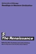 University of Chicago Readings in Western Civilization, Volume 5: The Renaissance Volume 5