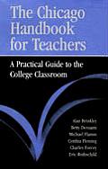 The Chicago Handbook for Teachers: A Practical Guide to the College Classroom