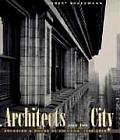 The Architects and the City: Holabird & Roche of Chicago, 1880-1918