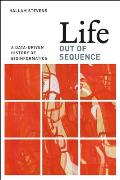 Life Out of Sequence: A Data-Driven History of Bioinformatics
