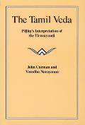 The Tamil Veda: Pillan's Interpretation of the Tiruvaymoli