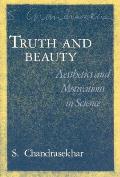 Truth & Beauty Aesthetics & Motivations in Science