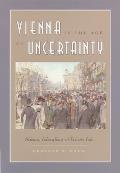 Vienna in the Age of Uncertainty: Science, Liberalism, and Private Life