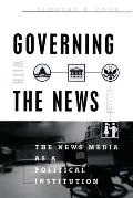 Governing with the News, Second Edition: The News Media as a Political Institution