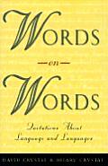 Words on Words Quotations about Language & Languages