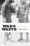 War's Waste: Rehabilitation in World War I America