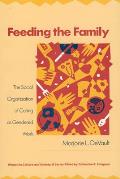 Feeding the Family: The Social Organization of Caring as Gendered Work