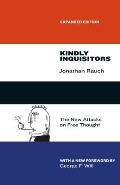 Kindly Inquisitors: The New Attacks on Free Thought, Expanded Edition