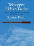 Telescopes, Tides, and Tactics: A Galilean Dialogue about the Starry Messenger and Systems of the World