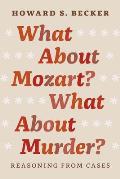 What about Mozart What about Murder Reasoning from Cases