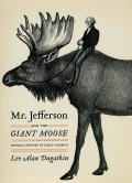 Mr Jefferson & the Giant Moose