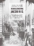 Rediscovering Jacob Riis Exposure Journalism & Photography In Turn Of The Century New York