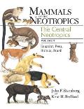 Mammals of Neotropics #3: Mammals of the Neotropics, Volume 3: The Central Neotropics: Ecuador, Peru, Bolivia, Brazil