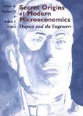 Secret Origins of Modern Microeconomics Dupuit & the Engineers