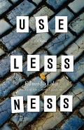 Uselessness A Novel
