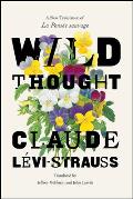 Wild Thought: A New Translation of La Pens?e Sauvage
