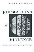 Formations of Violence: The Narrative of the Body and Political Terror in Northern Ireland