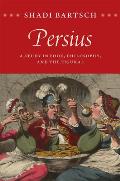 Persius: A Study in Food, Philosophy, and the Figural